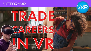 VictoryXR Virtual Reality CTE Classes